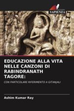 Educazione Alla Vita Nelle Canzoni Di Rabindranath Tagore