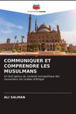 Communiquer Et Comprendre Les Musulmans
