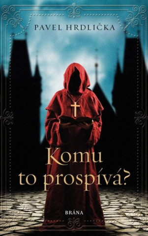 Komu to prospívá?