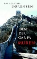Den, der g?r p? muren