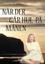 N?r der g?r hul p? m?nen
