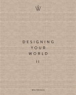 Designing Your World II