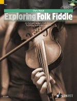 EXPLORING FOLK FIDDLE -  AN INTRODUCTION TO FOLK STYLES, TECHNIQUE AND IMPROVISATION  + CD