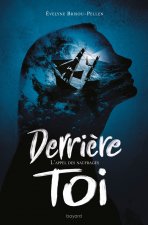 Derrière toi, Tome 02