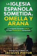 Iglesia Espanola Sometida. Omella y Arana