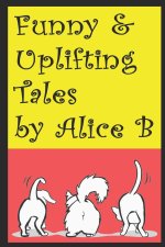 Funny & Uplifting Tales