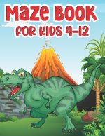 Maze Book For Kids 4-12