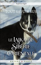 Tout Savoir sur le Laika de Siberie Orientale