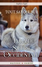 Tout Savoir sur le Laika de Siberie Occidentale