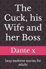 Cuck, his Wife and her Boss
