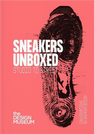 Sneakers Unboxed (POWIS ALEX)(Brožovaná)