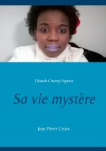 Sa vie mystere
