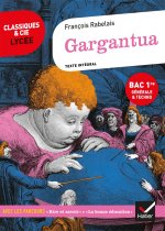 Gargantua (Bac 2023, 1re générale & 1re techno)