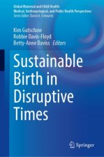 Sustainable Birth in Disruptive Times