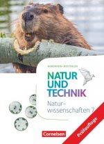 Natur und Technik - Naturwissenschaften 7. Schuljahr - Nordrhein-Westfalen - Schülerbuch