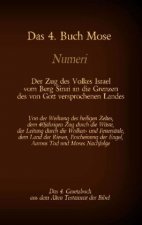 4. Buch Mose, Numeri, Das 4. Gesetzbuch aus der der Bibel, Der Zug des Volkes Israel vom Berg Sinai an die Grenzen des von Gott versprochenen Landes
