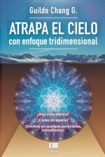 Atrapa el cielo: Con enfoque tridimensional