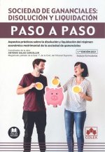 Paso a paso. Sociedad de gananciales: disolución y liquidación