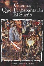 Cuentos Que te Espantarán el Sue?o