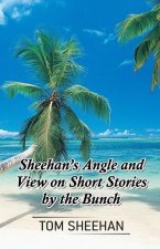 Sheehan's Angle and View on Short Stories by the Bunch