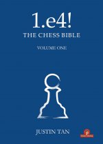 1.e4! The Chess Bible