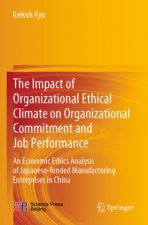 Impact of Organizational Ethical Climate on Organizational Commitment and Job Performance