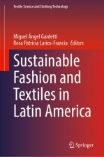 Sustainable Fashion and Textiles in Latin America
