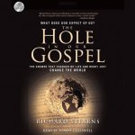 Hole in Our Gospel: What Does God Expect of Us? the Answer That Changed My Life and Might Just Change the World