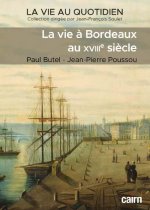 La vie à Bordeaux au XVIIIe siècle