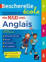 Bescherelle école - Mon maxi cahier d'anglais (CP, CE1, CE2, CM1, CM2)