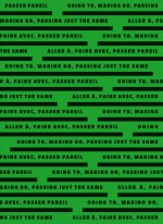 Aller à, faire avec, passer pareil