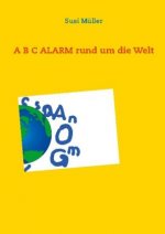 B C ALARM rund um die Welt