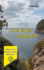 Es ist langst angerichtet