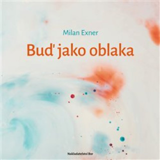 Buďż˝ jako oblaka