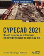 CYPECAD 2021. Diseño y cálculo de estructuras de hormigón basados en procesos BI