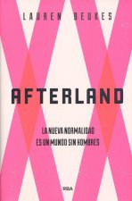 Afterland. La nueva normalidad es un mundo sin hombres