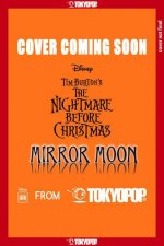 Disney Manga: The Nightmare Before Christmas - Mirror Moon Graphic Novel