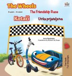 Wheels The Friendship Race (English Croatian Bilingual Children's Book)