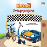 Wheels The Friendship Race (Croatian Book for Kids)