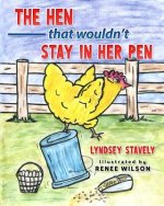 Hen That Wouldn't Stay In Her Pen