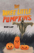 Three Little Pumpkins