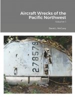 Aircraft Wrecks of the Pacific Northwest