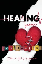 Healing from Dysfunction