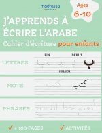 J'apprends a Ecrire l'Arabe