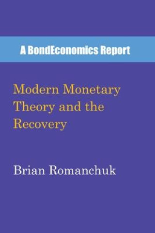 Modern Monetary Theory and the Recovery