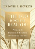 Ego Is Not the Real You