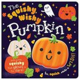 Squishy, Wishy Pumpkin
