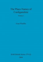 Place-Names of Cardiganshire, Volume I