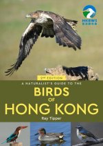 Naturalist's Guide to the Birds of the Hong Kong (2nd ed)