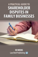 Practical Guide to Shareholder Disputes in Family Businesses
